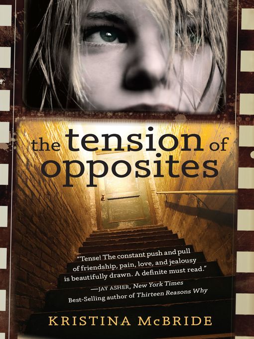 Title details for The Tension of Opposites by Kristina McBride - Available